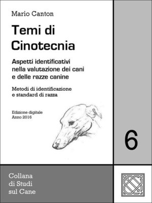 cover image of Temi di Cinotecnia 6--Metodi di identificazione e standard di razza
